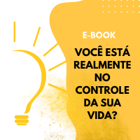 Você Está Realmente no Controle da Sua Vida