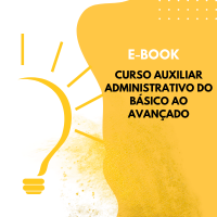Curso Auxiliar Administrativo – Do Básico ao Avançado